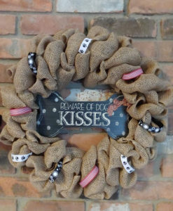 Beware of Dog Kisses 16" Burlap Wreath