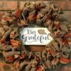 Be Grateful Thanksgiving 16" Burlap Wreath