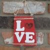Valentines Day Love Wood Sign