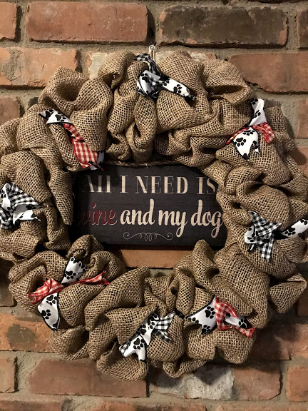 All I Need is Wine and my Dog 16" Burlap Wreath
