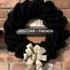 Welcome Friends 16" Black Burlap Wreath