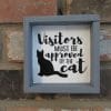 Visitors Approved by the Cat Wood Framed Sign