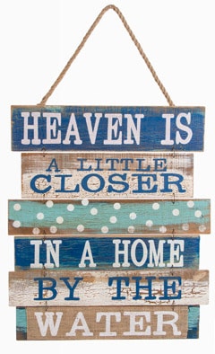 Heaven is a Little Closer in a Home by the Water 15" X 17.7" Wood Sign