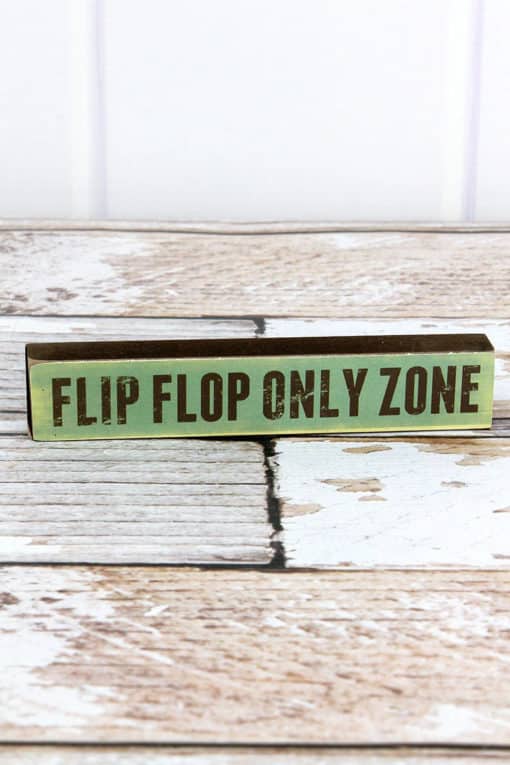 Flip Flop Only Zone 1.25" x 7" Wood Block Sign