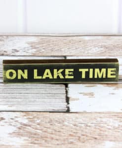 On Lake Time 1.25" x 7" Wood Block Sign