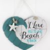 I Love You To The Beach And Back 13.5" X 16" Wood Heart Sign