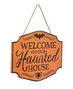 Welcome to Our Haunted House 10.5" x 7" MDF Sign
