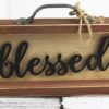 Blessed 4.75" x 12" Wood Framed Drawer Box Sign