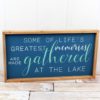 Greatest Memories Are Made At The Lake 12" X 22.25" Wood Sign
