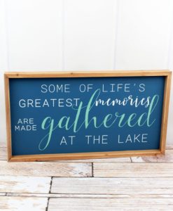 Greatest Memories Are Made At The Lake 12" X 22.25" Wood Sign