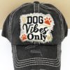Distressed Black Dog Vibes Only Adjustable Hat