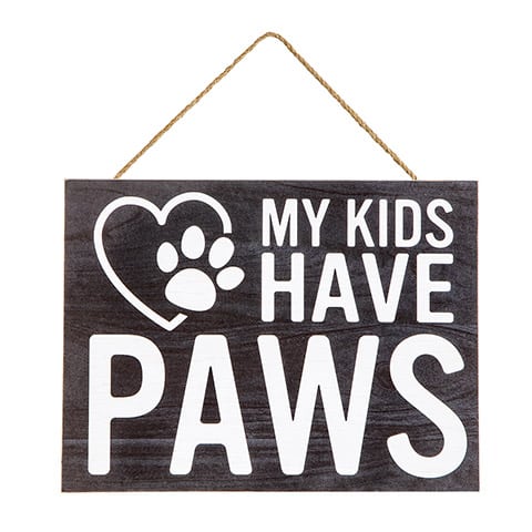 My Kids Have Paws MDF Sign Wall Decor 10" X 7.5"