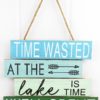 Time Wasted At the Lake Is Time Well Spent 12" x 15" Wood Slat Wall Sign