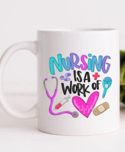 Nursing Is A Work Of Heart 15 oz White Ceramic Mug