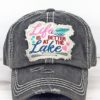 Life Is Better At The Lake Distressed Black Adjustable Hat