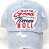 Distressed Light Denim Let The Good Times Roll Adjustable Hat